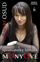 Tragický osud spisovatelky Simony Monyové