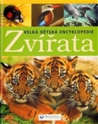 Zvířata velká dětská encyklopedie