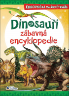 Dinosauři - zábavná encyklopedie - knihovnička malého čtenáře