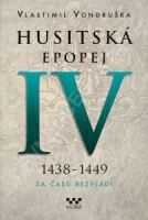 Husitská epopej IV (1438-1449)