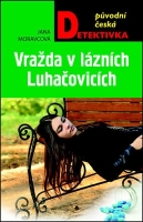 Vražda v lázních Luhačovicích - 2. vydání