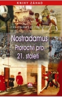 Nostradamus - proroctví pro 21. století